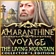 Download Amaranthine Voyage: The Living Mountain Collector's Edition game