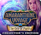 Download Amaranthine Voyage: The Orb of Purity Collector's Edition game