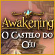 Download Awakening: O Castelo do Céu game