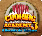 Download Cooking Academy 3: A Receita do Sucesso game