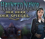 Download Haunted Manor: Der Herr der Spiegel game