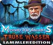 Download Mystery of the Ancients: Trübe Wasser Sammleredition game