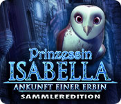 Download Prinzessin Isabella: Ankunft einer Erbin Sammleredition game