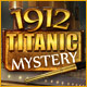 Download 1912: Titanic Mystery game