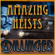 Download Amazing Heists: Dillinger game