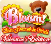 Download Bloom! Share flowers with the World: Valentine's Edition game