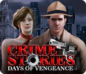 Download Crime Stories: Days of Vengeance game