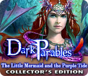 Download Dark Parables: The Little Mermaid and the Purple Tide Collector's Edition game