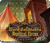 Download Dark Solitaire: Mystical Circus game