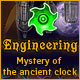Download Engineering: The Mystery of the Ancient Clock game