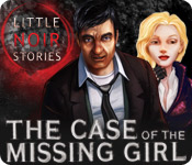 Download Little Noir Stories: The Case of the Missing Girl game