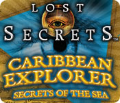 Download Lost Secrets: Caribbean Explorer Secrets of the Sea game