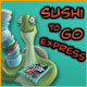 Download Sushi To Go Express game