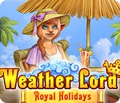 Download Weather Lord: Royal Holidays game