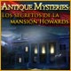 Download Antique Mysteries: Los Secretos de la Mansión Howards game