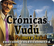 Download Crónicas Vudú: La Primera Señal Edición Coleccionista game