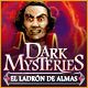 Download Dark Mysteries: El Ladrón de Almas game