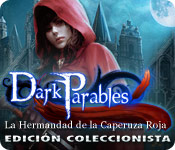Download Dark Parables: La Hermandad de la Caperuza Roja Edición Coleccionista game