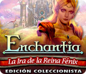 Download Enchantia: La Ira de la Reina Fénix Edición Coleccionista game