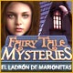 Download Fairy Tale Mysteries: El Ladrón de Marionetas game