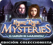 Download Fairy Tale Mysteries: El Ladrón de Marionetas Edición Coleccionista game