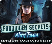 Download Forbidden Secrets: Alien Town Edición Coleccionista game