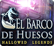 Download Hallowed Legends: El Barco de Huesos game