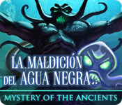 Download Mystery of the Ancients: La Maldición del Agua Negra game
