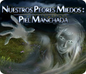 Download Nuestros Peores Miedos: Piel Manchada game