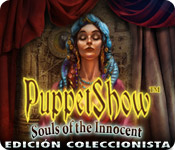 Download PuppetShow: Souls of the Innocent - Edición Coleccionista game