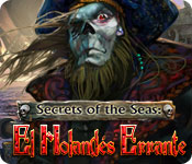 Download Secrets of the Seas: El Holandés Errante game