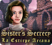 Download Sister's Secrecy: La Estirpe Arcana game