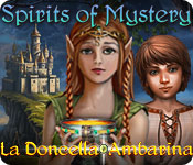 Download Spirits of Mystery: La Doncella Ambarina game