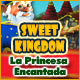 Download Sweet Kingdom: La Princesa Encantada game