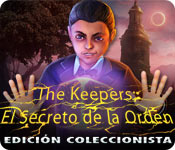 Download The Keepers: El Secreto de la Orden Edición Coleccionista game