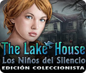 Download The Lake House: Los Niños del Silencio Edición Coleccionista game