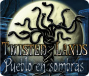 Download Twisted Lands: Pueblo en sombras game