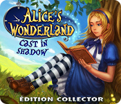 Download Alice’s Wonderland: Cast In Shadow Édition Collector game