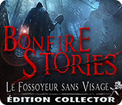 Download Bonfire Stories: Le Fossoyeur sans Visage Édition Collector game