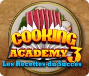 Download Cooking Academy 3: Les Recettes du Succès game