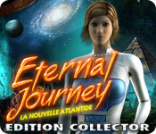 Download Eternal Journey: La Nouvelle Atlantide Edition Collector game