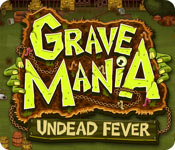 Download Grave Mania: Zombie Fever game