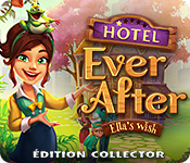 Download Hotel Ever After: Ella's Wish Édition Collector game