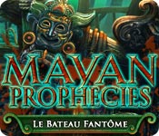 Download Mayan Prophecies: Le Bateau Fantôme game