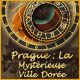 Download Prague: La Mystérieuse Ville Dorée game
