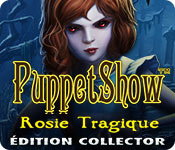 Download PuppetShow: Rosie Tragique Édition Collector game