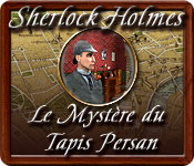 Download Sherlock Holmes: Le Mystère du Tapis Persan game