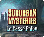 Download Suburban Mysteries: Le Passé Enfoui game