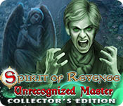 Download Spirit of Revenge: Unrecognized Master Collector's Edition game