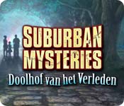 Download Suburban Mysteries: Doolhof van het Verleden game